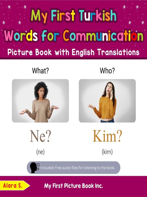 Title details for My First Turkish Words for Communication Picture Book with English Translations by Alara S. - Available